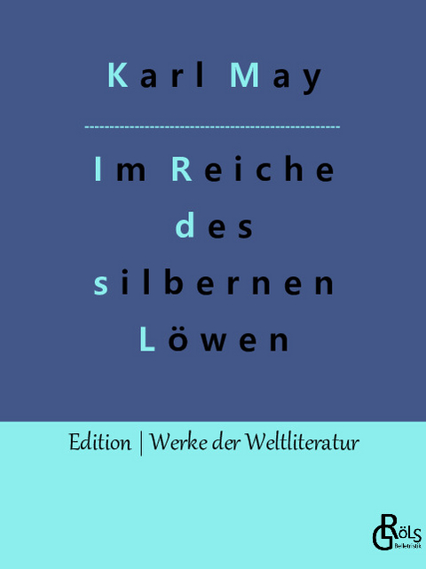Im Reiche des silbernen Löwen - Karl May