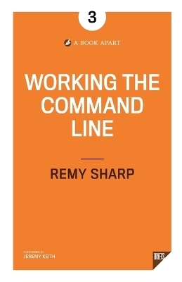 Working the Command Line - Remy Sharp