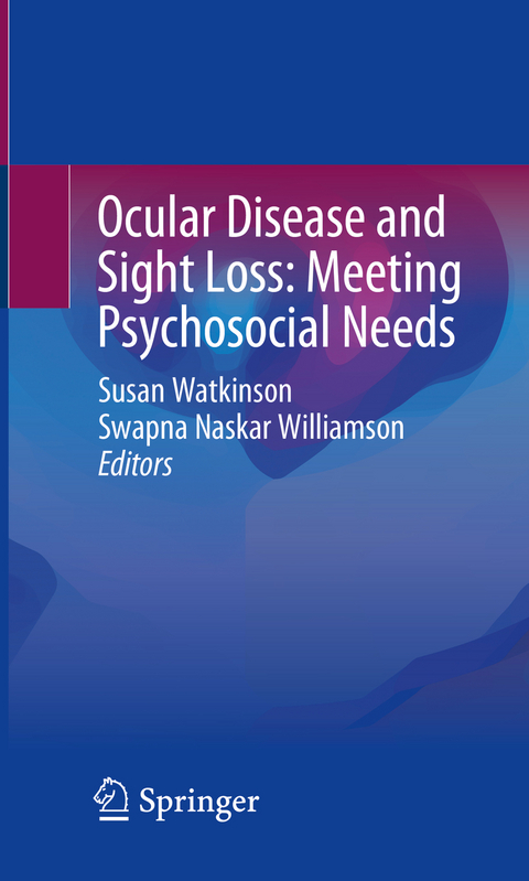 Ocular Disease and Sight Loss: Meeting Psychosocial Needs - 