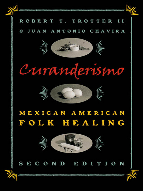 Curanderismo - Robert T. Trotter, Juan Antonio Chavira