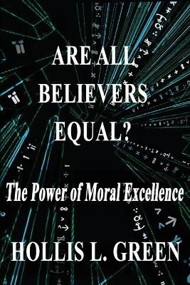 Are All Believers Equal? - Hollis L Green