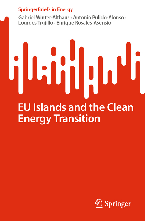 EU Islands and the Clean Energy Transition - Gabriel Winter-Althaus, Antonio Pulido-Alonso, Lourdes Trujillo, Enrique Rosales-Asensio