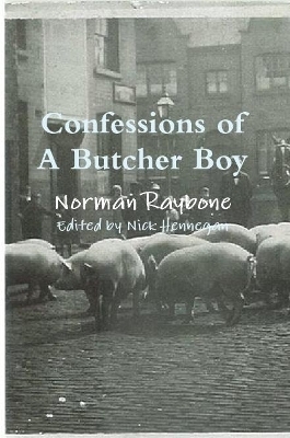 Confessions of a Butcher Boy - Norman Raybone