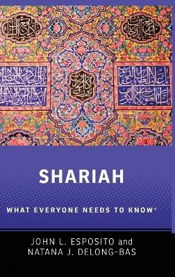 Shariah - John L. Esposito, Natana J. Delong-Bas