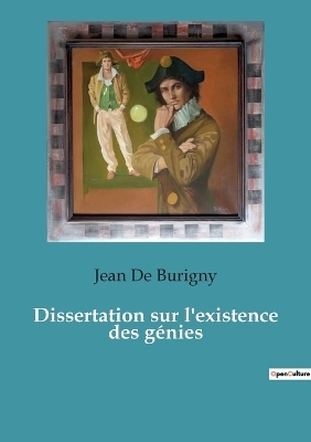 Dissertation sur l'existence des génies - Jean de Burigny