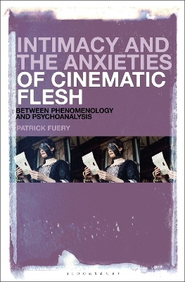 Intimacy and the Anxieties of Cinematic Flesh - Professor Patrick Fuery