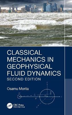 Classical Mechanics in Geophysical Fluid Dynamics - Osamu Morita