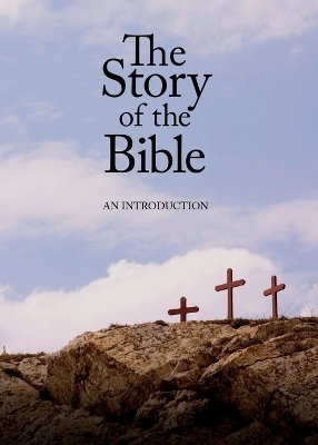 The Story of the Bible - Melissa Lea Leedom