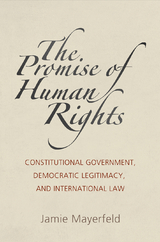 The Promise of Human Rights -  Jamie Mayerfeld