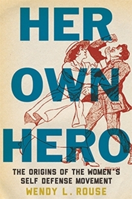 Her Own Hero - Wendy L. Rouse