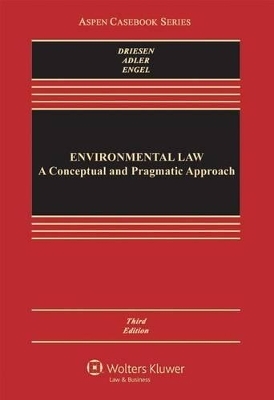 Environmental Law - David M Driesen, Robert W Adler, Kirsten H Engel