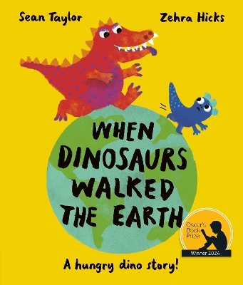 When Dinosaurs Walked the Earth - Sean Taylor