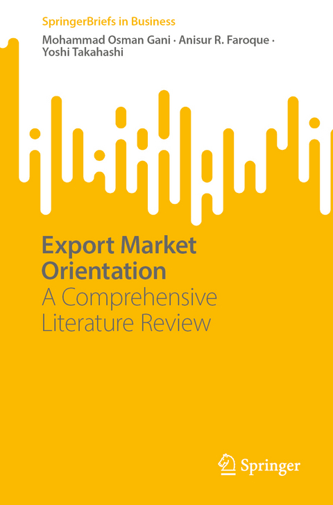 Export Market Orientation - Mohammad Osman Gani, Anisur R. Faroque, Yoshi Takahashi