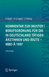 Kommentar zur (Muster-)Berufsordnung für die in Deutschland tätigen Ärztinnen und Ärzte – MBO-Ä 1997 - Ratzel, Rudolf; Lippert, Hans-Dieter; Prütting, Jens