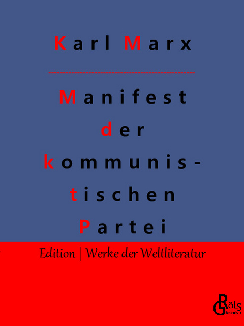 Manifest der kommunistischen Partei - Friedrich Engels, Karl Marx