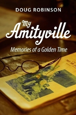 My Amityville - Doug Robinson