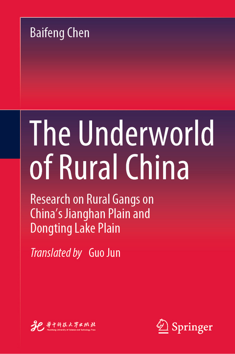 The Underworld of Rural China - Baifeng Chen