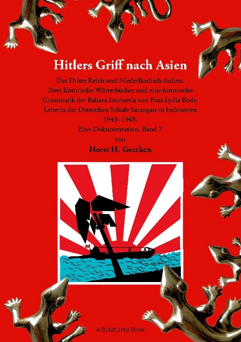 Hitlers Griff nach Asien 7 - Horst H. Geerken