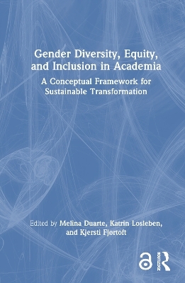 Gender Diversity, Equity, and Inclusion in Academia - 