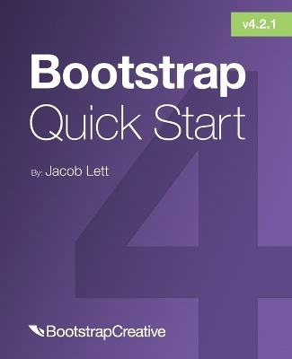 Bootstrap 4 Quick Start - Jacob D Lett