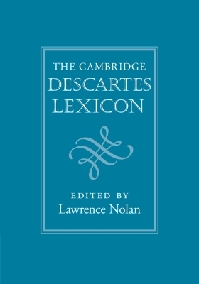 The Cambridge Descartes Lexicon - 