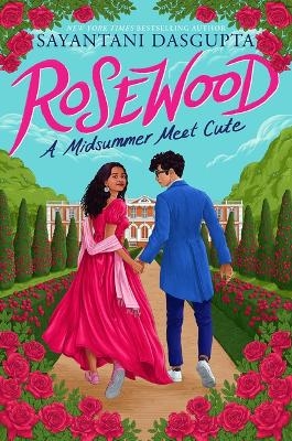 Rosewood: A Midsummer Meet Cute - Sayantani DasGupta