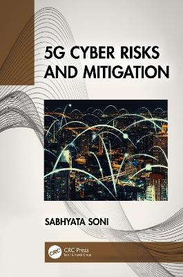 5G Cyber Risks and Mitigation - Sabhyata Soni