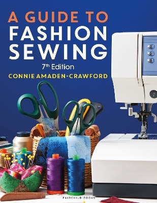 A Guide to Fashion Sewing - Connie Amaden-Crawford