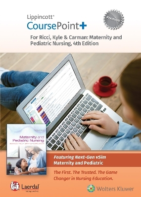 Lippincott CoursePoint+ Premium for Ricci, Kyle & Carman's Maternity and Pediatric Nursing - susan ricci, Terri Kyle, Susan Carman