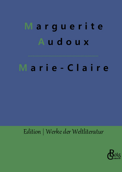 Marie-Claire - Marguerite Audoux