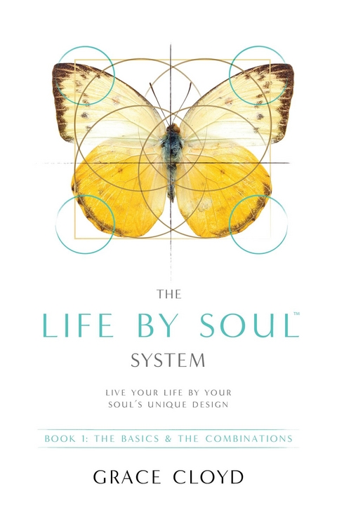 The Life by Soul™ System - Grace Cloyd