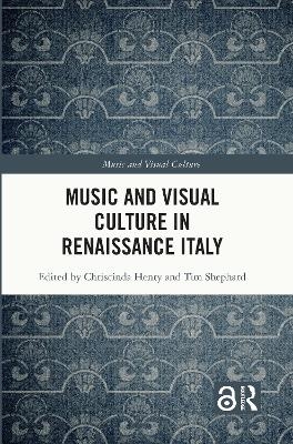Music and Visual Culture in Renaissance Italy - 