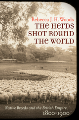 Herds Shot Round the World -  Rebecca J. H. Woods