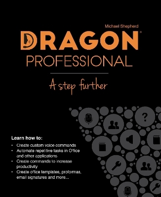 Dragon Professional - A Step Further - Michael Shepherd