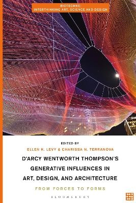 D'Arcy Wentworth Thompson's Generative Influences in Art, Design, and Architecture - 