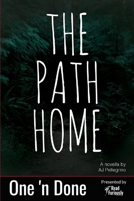 The Path Home - A J Pellegrino