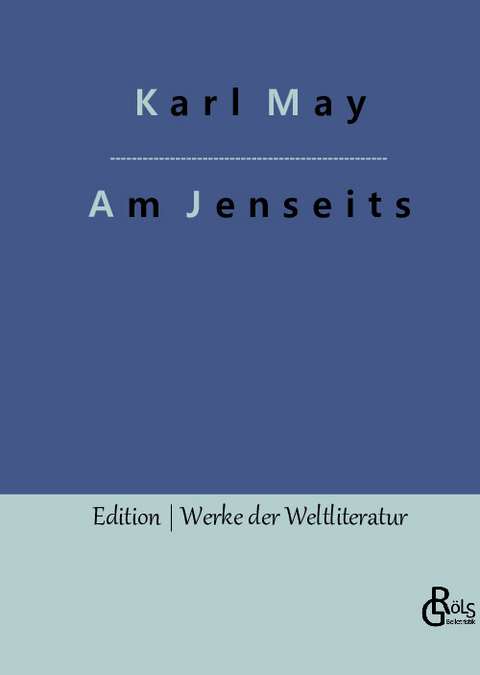 Am Jenseits - Karl May