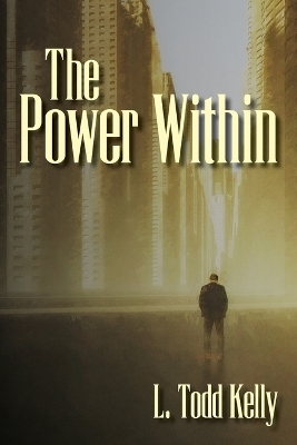 The Power Within - L Todd Kelly