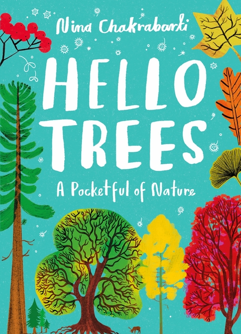 Little Guides to Nature: Hello Trees - Nina Chakrabarti