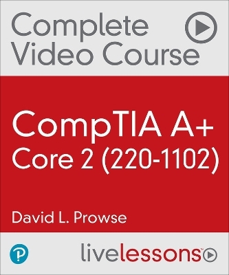 CompTIA A+ Core 2 - Dave Prowse