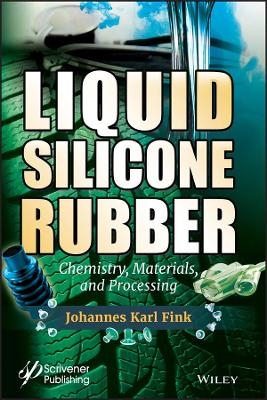 Liquid Silicone Rubber - Johannes Karl Fink