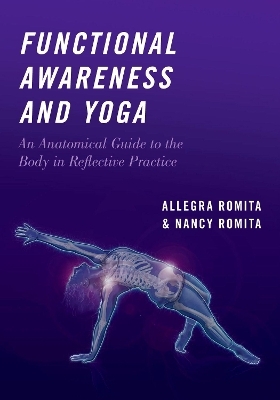 Functional Awareness and Yoga - Nancy Romita, Allegra Romita