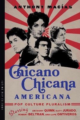 Chicano-Chicana Americana - Anthony Macías