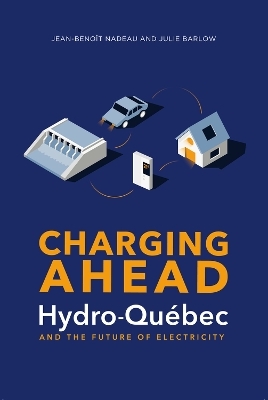 Charging Ahead - Julie Barlow, Jean-Benoît Nadeau