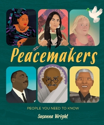 People You Need To Know: Peacemakers - Susanna Wright