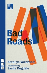 Bad Roads (NHB Modern Plays) -  Natal'ya Vorozhbit