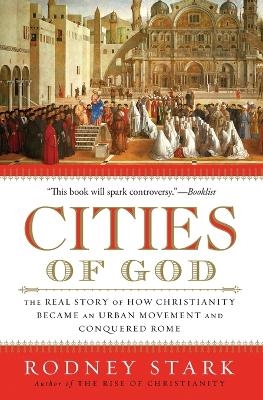 Cities of God - Rodney Stark