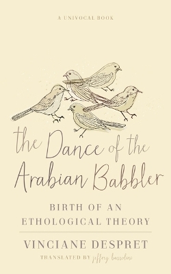 The Dance of the Arabian Babbler - Vinciane Despret