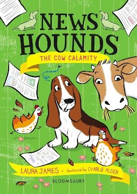 News Hounds: The Cow Calamity - Laura James