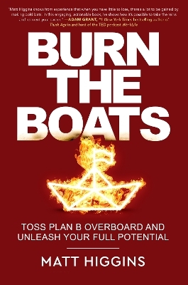 Burn the Boats - Matt Higgins